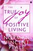 The True Joy of Positive Living