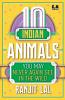 10 Indian Animals You May Never Again Se