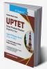 UP-TET: Paper-II Upper Primary Level for Social Studies Teachers Exam Guide