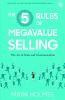 The 5 Rules of Megavalue Selling