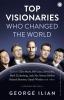 Top Visionaries Who Changed the World (Revised Edition)
