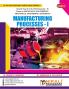 MANUFACTURING PROCESSES-1  (Second Year (S.Y.) B. Tech Mechanical Engineering / Mechanical (Sandwich) Engineering)