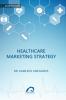 Healthcare Marketing Strategy