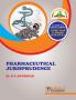 PHARMACEUTICAL JURISPRUDENCE - For B.Pharmacy (Degree) - Semester 5 - As Per PCI Syllabus