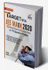 TARGET NTA JEE Main 2020 - 20 Solved Papers & 10 Mock Tests on 75 Question Pattern 21st Edition