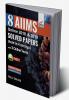 8 AIIMS Online 2018 & 2019 Solved Papers (held in 4 sittings) with FREE 3 Online Tests