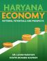 Haryana Economy: Patterns Potentials and Prospects