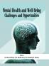 Mental Health and Well-Being—Challenges and Opportunities
