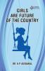 GIRLS ARE FUTURE OF THE COUNTRY