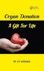 ORGAN DONATION A GIFT FOR LIFE