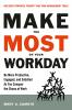 Make the most of your workday