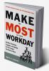 Make the most of your workday