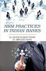 Hrm Practices In Indian Banks