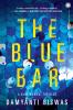 The Blue Bar: A Blue Mumbai Thriller