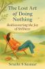 The Lost Art of Doing Nothing - Rediscovering the Joy of Stillness