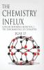 The Chemistry Influx: Concise Reference Book Vol. 1 The Fundamentals Of Chemistry