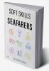 SOFT SKILLS FOR SEAFARERS
