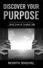 Discover Your Purpose: ... And Live a Joyful Life