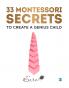 33 MONTESSORI SECRETS