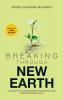 Breaking Through New Earth
