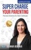Super Charge Your Parenting