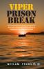 VIPER PRISON BREAK
