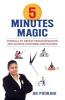 5 Minutes Magic: Formula to Defeat Procrastination and Achieve Happiness and Success