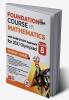 Foundation Course in Mathematics with Case Study Approach for JEE/ Olympiad Class 8 - 5th Edition