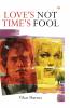 Love's Not Time's Fool