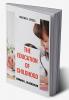 THE EDUCATION OF CHILDHOOD