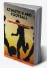 Athletics and Football