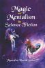 Magic And Mentalism In Science Fiction
