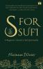 S for Sufi: A Beginner's Guide to Sufi Spirituality