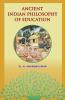 ANCIENT INDIAN PHILOSOPHY OF EDUCATION