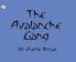 THE AVALANCHE GANG