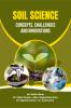 Soil Science: Concepts Challenges and Innovations