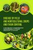 Disease of Field and Horticultural Crops and their Control