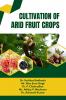 Cultivation of Arid Fruit Crops