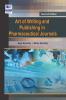 Art of Writing and Publishing in Pharmaceutical Journals second Edition