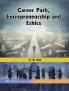 Career Path Entrepreneurship and Ethics