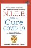 N.I.C.E Way To Cure COVID-19