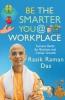 BE THE SMARTER YOU @ WORKPLACE