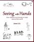 Seeing With Hands: How Children Use Drawing To Make Sense Of The World