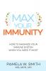 Max Your Immunity