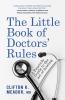 The Little Book of Doctors Rules