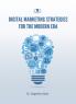 DIGITAL MARKETING STRATEGIES FOR THE MODERN ERA