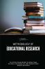 METHODOLOGY OF EDUCATIONAL RESEARCH