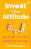 Invest in Your Attitude