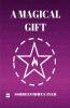 A Magical Gift