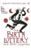 THE BIRTH LOTTERY AND OTHER SURPRISES: FROM THE WINNER OF THE BOOKER PRIZE 2022
